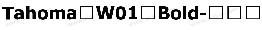 Tahoma W01 Bold字体转换